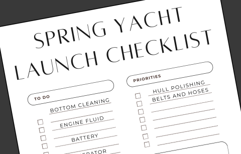 Spring Yacht Launch Checklist: Preparing Your Vessel for the Season